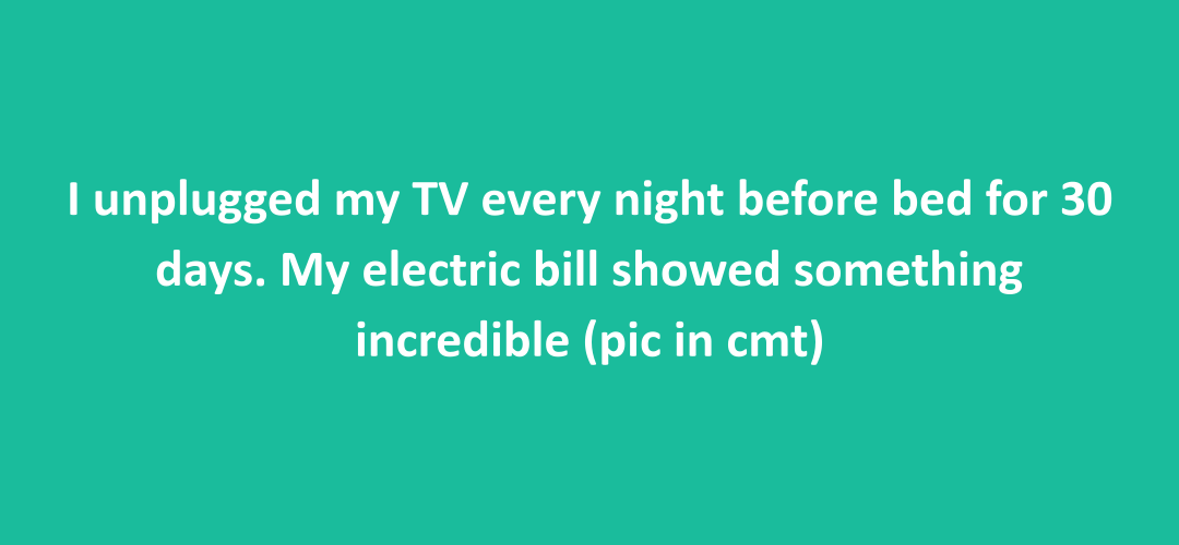 Unplug appliances to save energy and money
