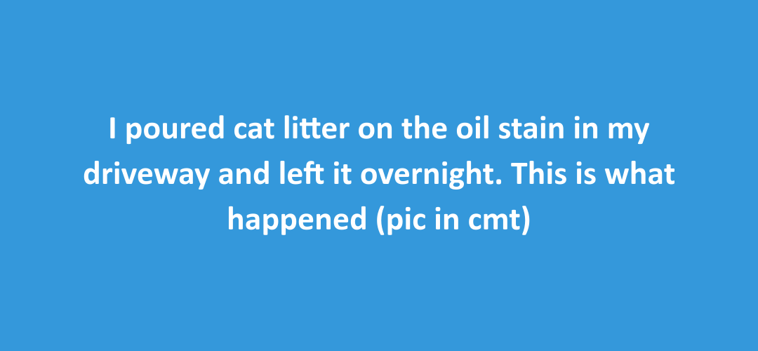 Cat litter trick to absorb fresh oil stains