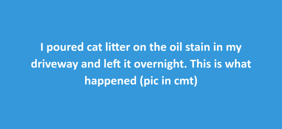 Cat litter trick to absorb fresh oil stains