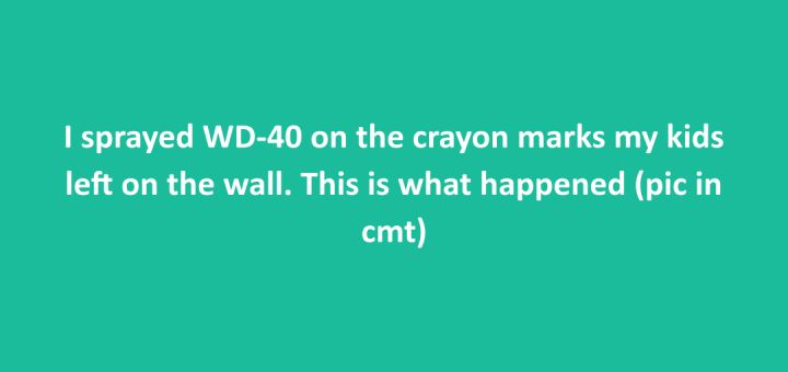 WD-40 trick to remove crayon marks from walls
