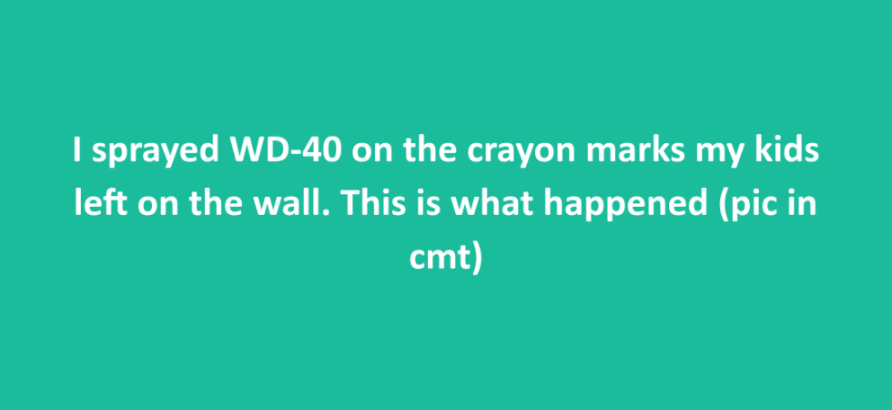 WD-40 trick to remove crayon marks from walls